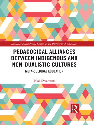 cover image of Pedagogical Alliances between Indigenous and Non-Dualistic Cultures